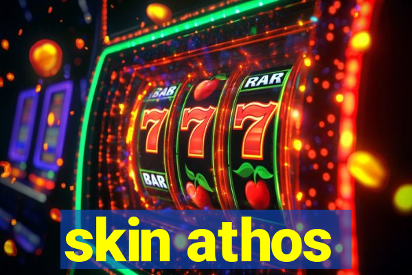 skin athos